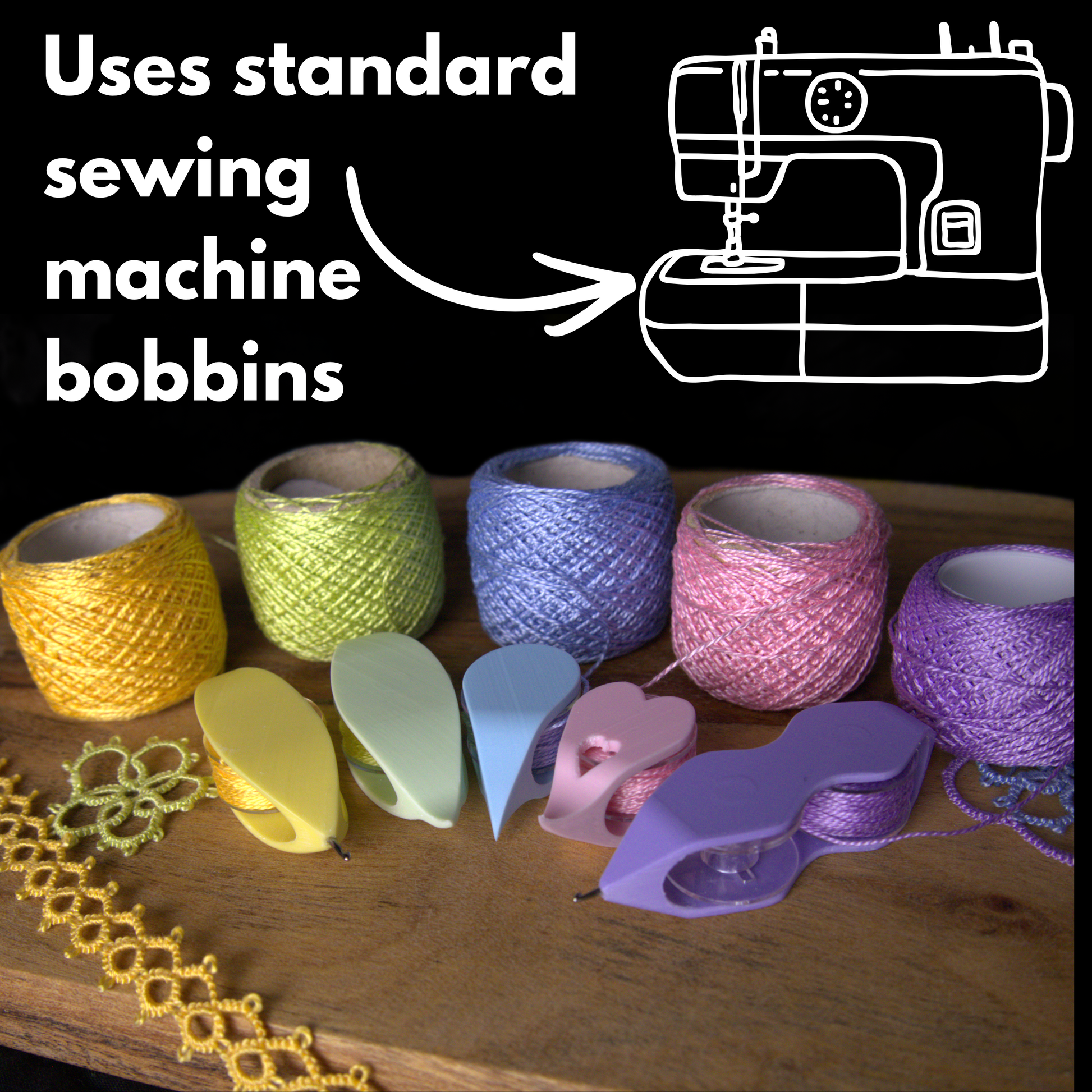 a spread of pastel coloured universal tatting shuttles on a wooden surface with complementary thread colours and tatted lace examples. Graphic and text shows a sewing machine and explains that they use standard sewing machine bobbins