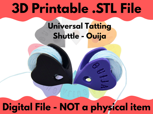 .STL Digital File for Printing - Universal Tatting Shuttle - Ouija