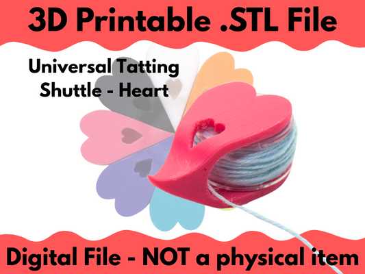 .STL Digital File for Printing - Universal Tatting Shuttle - Heart